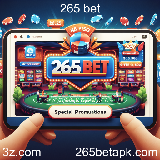 Descubra as Promoções Especiais da 265 Bet